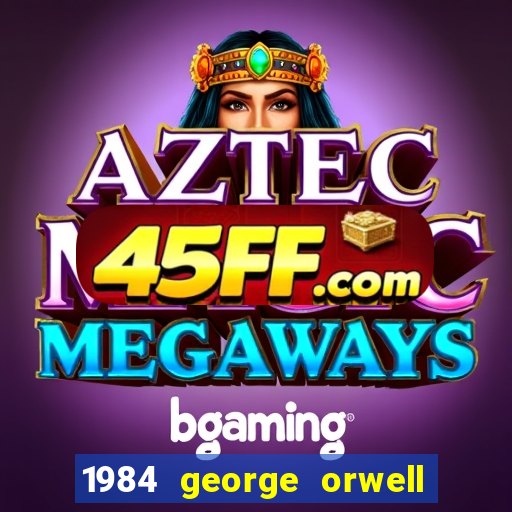 1984 george orwell pdf companhia das letras